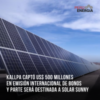 Kallpa captó US$ 500 millones en mercado internacional y parte será destinada a solar Sunny